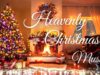 Heavenly Christmas Music
