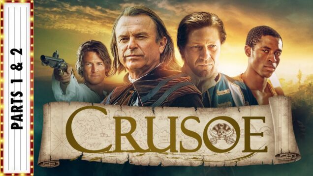 CRUSOE  | Starring Sean Bean & Sam Neill